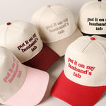 Put it on my husband's tab Embroidery Canvas Cap: Green / ONE SIZE