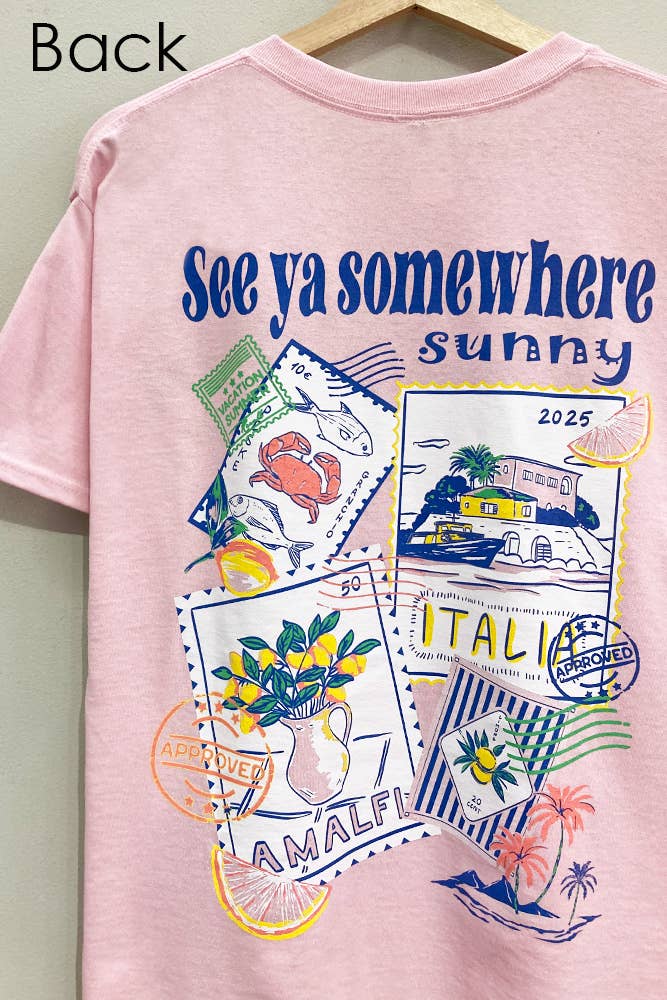 Somewhere Sunny Front and Back Tee