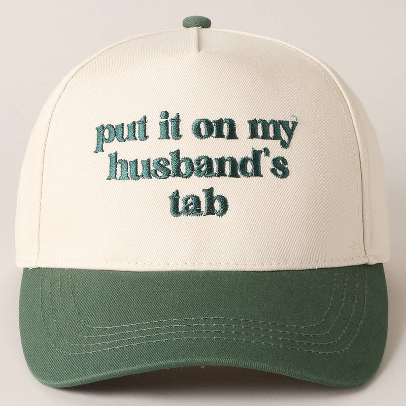 Put it on my husband's tab Embroidery Canvas Cap: Black / ONE SIZE