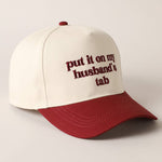 Put it on my husband's tab Embroidery Canvas Cap: Green / ONE SIZE