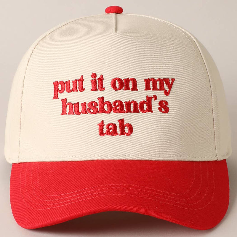 Put it on my husband's tab Embroidery Canvas Cap: Green / ONE SIZE