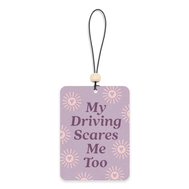 My Driving Scares Me Too Car Air Freshener