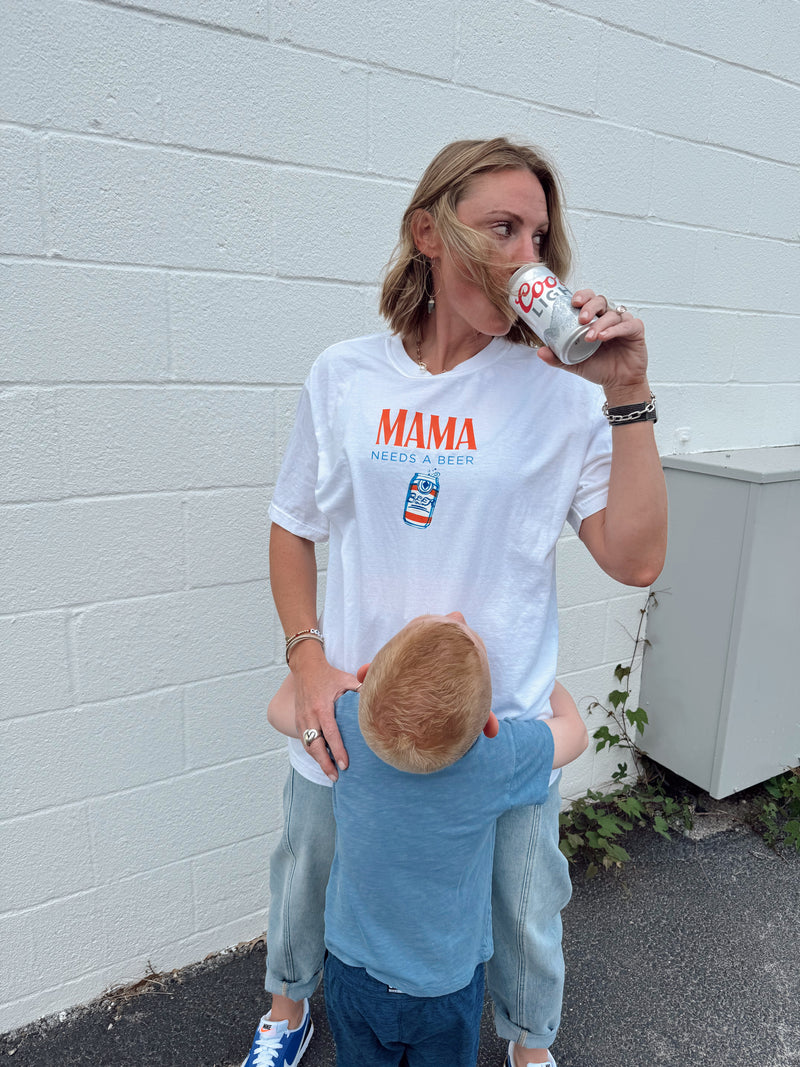 MAMA Needs a Beer Tee