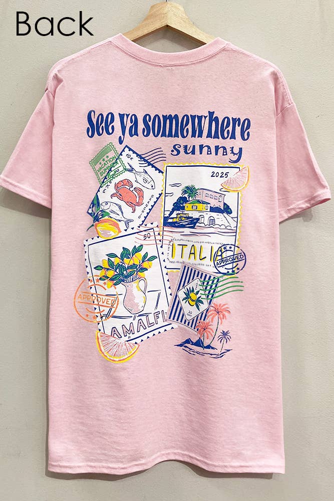Somewhere Sunny Front and Back Tee