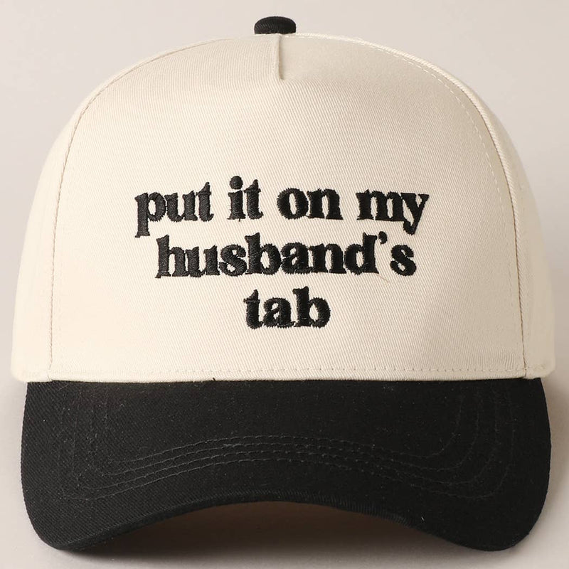 Put it on my husband's tab Embroidery Canvas Cap: Green / ONE SIZE