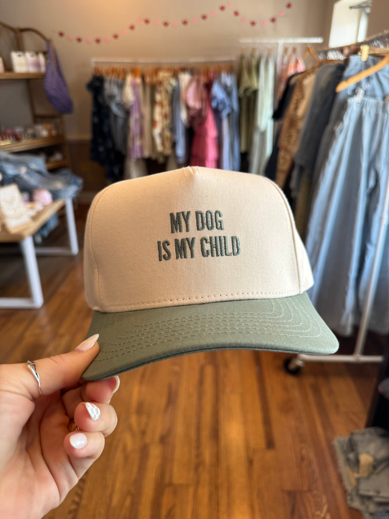 My Dog is My Child Hat