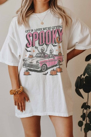 Get in Loser We're Getting SPOOKY Tee