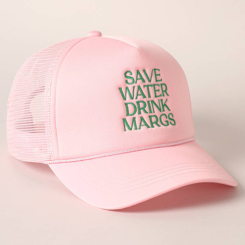 Save Water Drink Margs Embroidered Trucker Cap