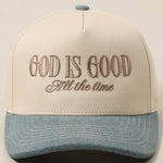 God Is Good All The Time Embroidery Trucker Hat
