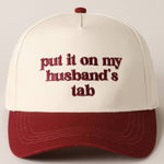 Put it on my husband's tab Embroidery Canvas Cap: Black / ONE SIZE